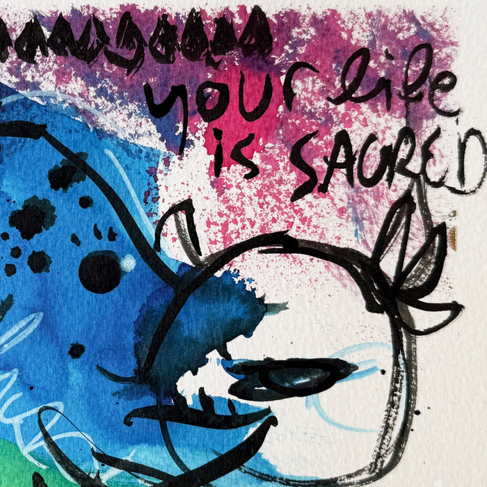 Your Life Is Sacred